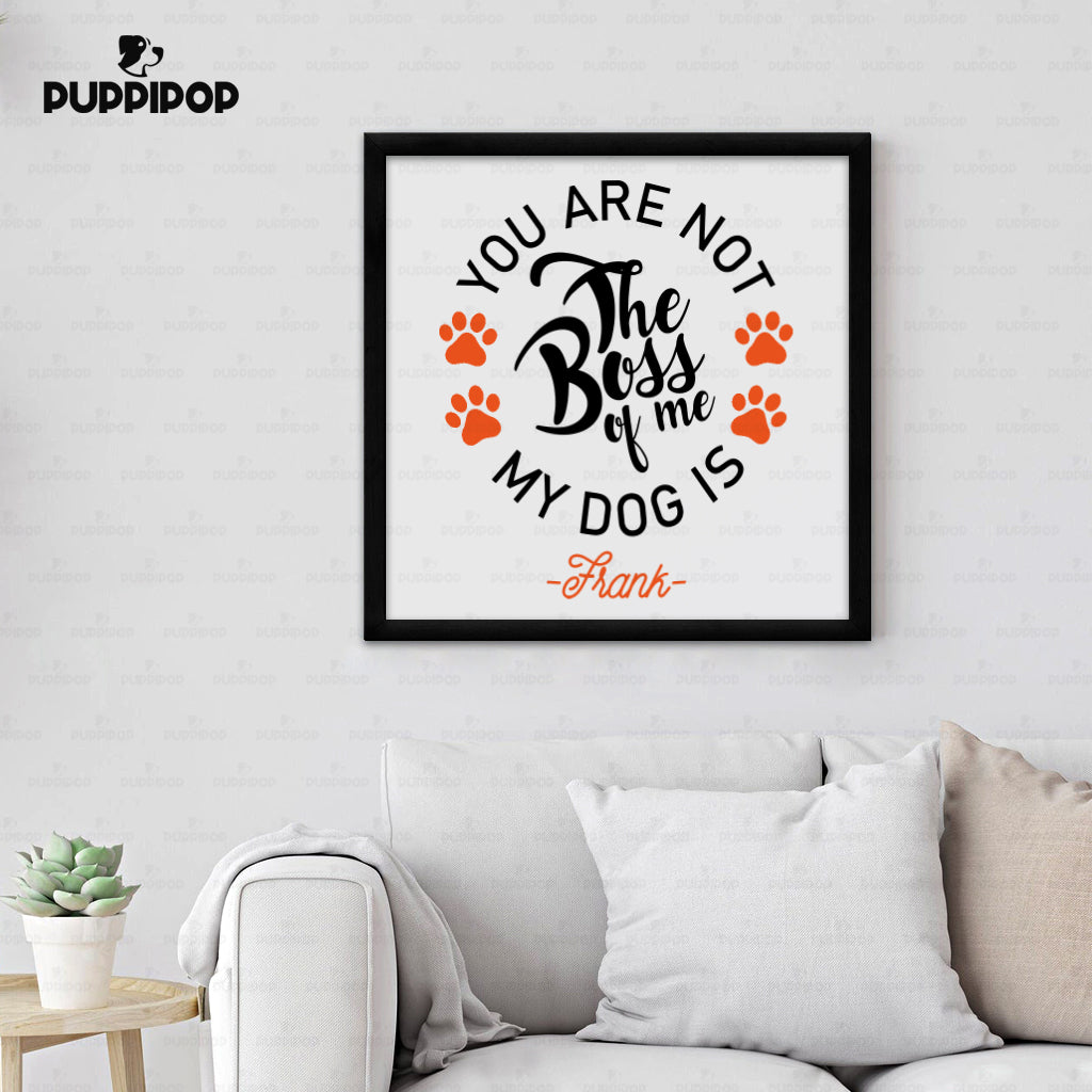 Personalized Dog Gift Idea - The Boss Of Me Orange Paws For Dog Lovers - Matte Canvas