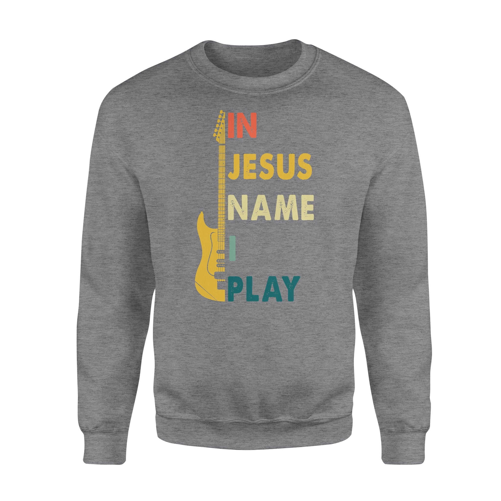 Hooby GIft Idea - In Jesus Name I Play Guitar - Standard Crew Neck Sweatshirt