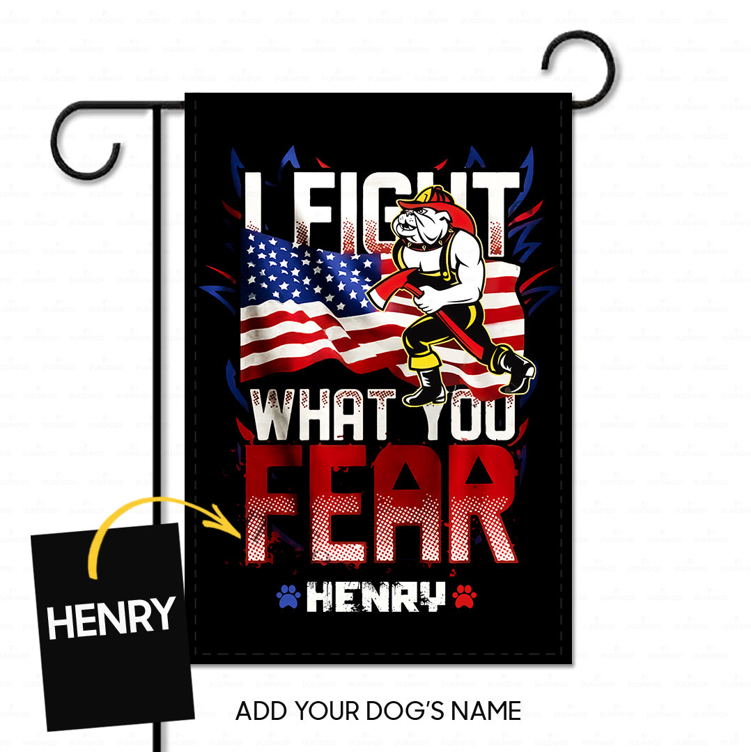 Personalized Dog Gift Idea - I Hold A Hammer And Fight What You Fear For Dog Lovers - Garden Flag