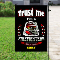 Thumbnail for Personalized Dog Gift Idea - Trust Me I'm A Firefighter Rescue Squad For Dog Lovers - Garden Flag