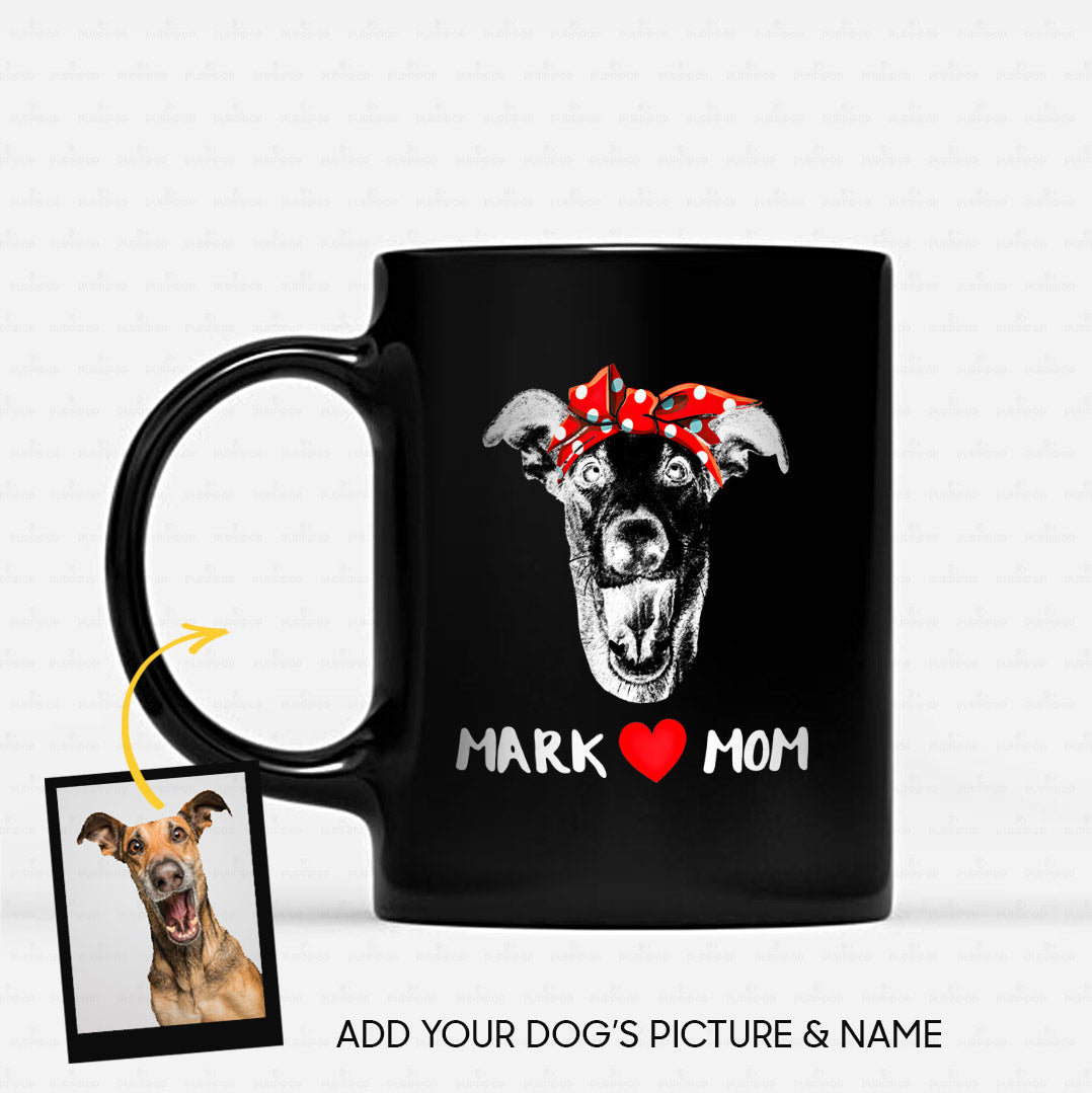 Custom Dog Mug - Personalized Creative Gift Idea - Dog Love Mom For Dog Lover - Black Mug