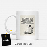 Thumbnail for Custom Dog Mug - Personalized Dear Dog Dad A Dog Beside A Man Gift For Dad - White Mug