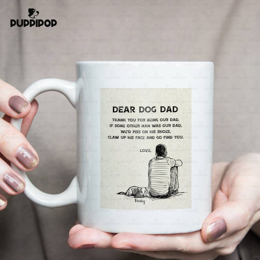 Custom Dog Mug - Personalized Dear Dog Dad A Dog Beside A Man Gift For Dad - White Mug