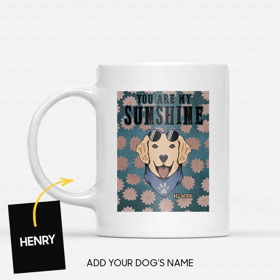 Custom Dog Mug - Personalized You Are My Sunshine Pink Flower Gift For Dad - White Mug