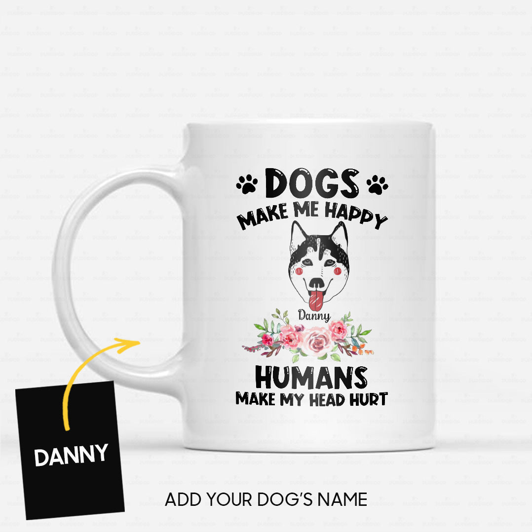 Custom Dog Mug - Personalized Husky Makes Me Happy Gift For Dad - White Mug