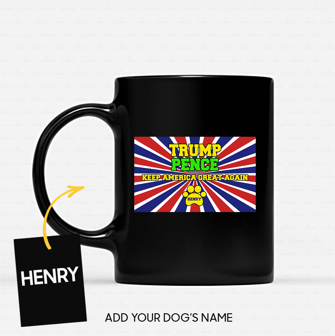 Personalized Dog Gift Idea - America Trump Pence For Dog Lovers - Black Mug
