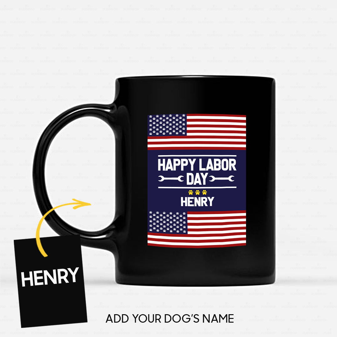 Personalized Dog Gift Idea - Happy Labor Day Proud Day For Dog Lovers - Black Mug