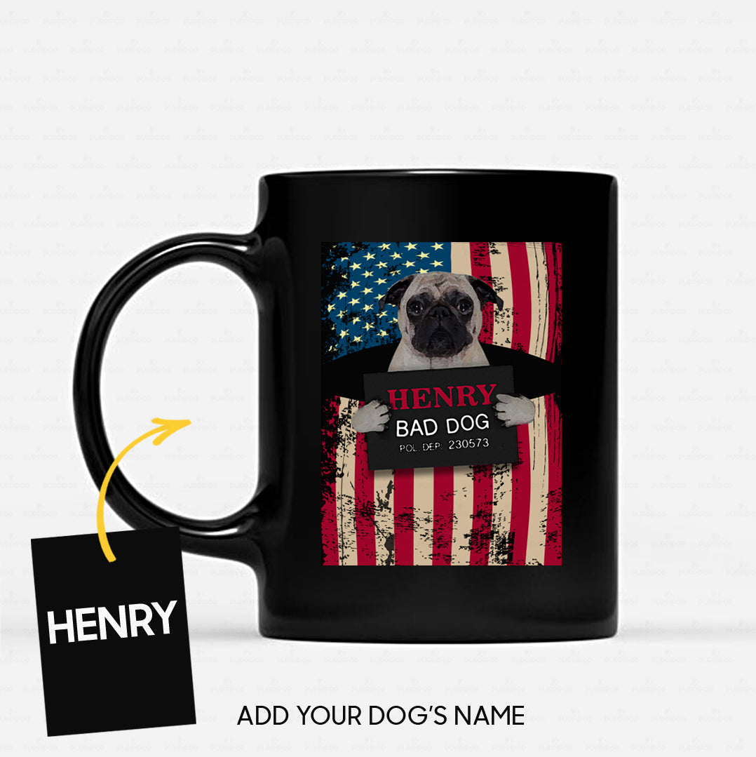 Personalized Dog Gift Idea - Pug The Bad Dog For Dog Lovers - Black Mug