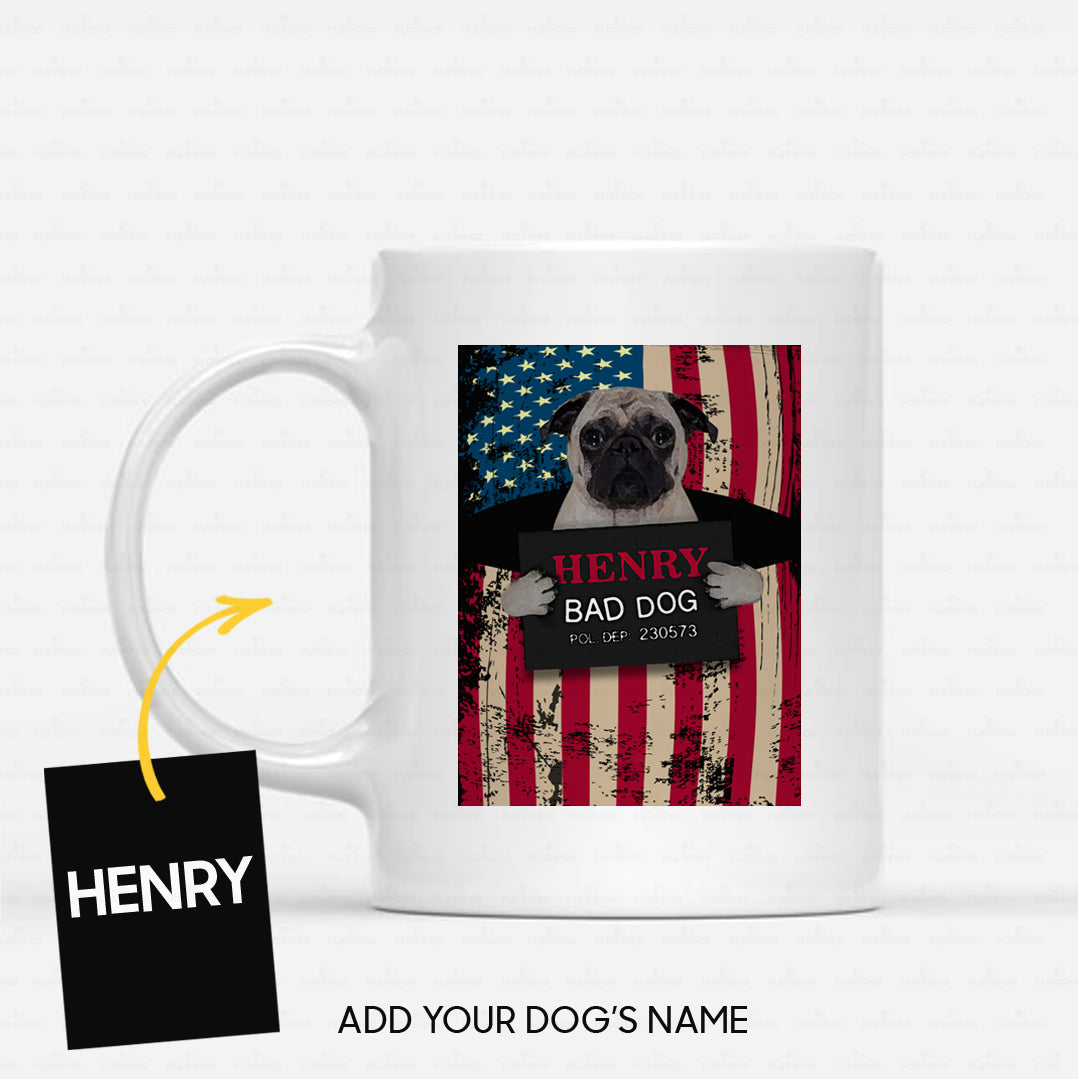 Personalized Dog Gift Idea - Pug The Bad Dog For Dog Lovers - White Mug