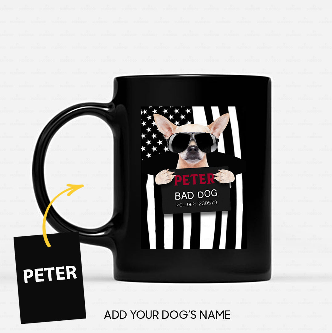Personalized Dog Gift Idea - Chihuahua The Bad Dog For Dog Lovers - Black Mug