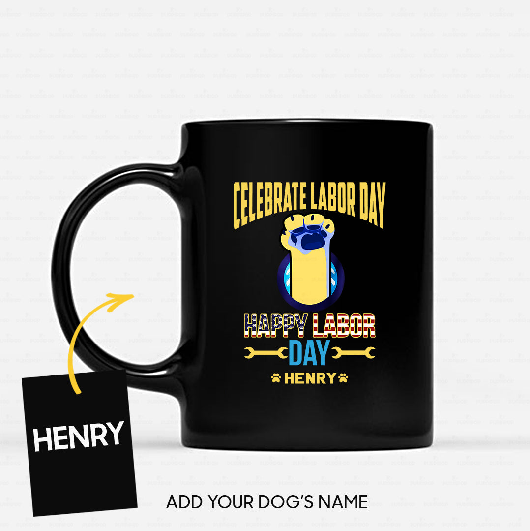 Personalized Dog Gift Idea - Celebrate Labor Day Happy Day For Dog Lovers - Black Mug