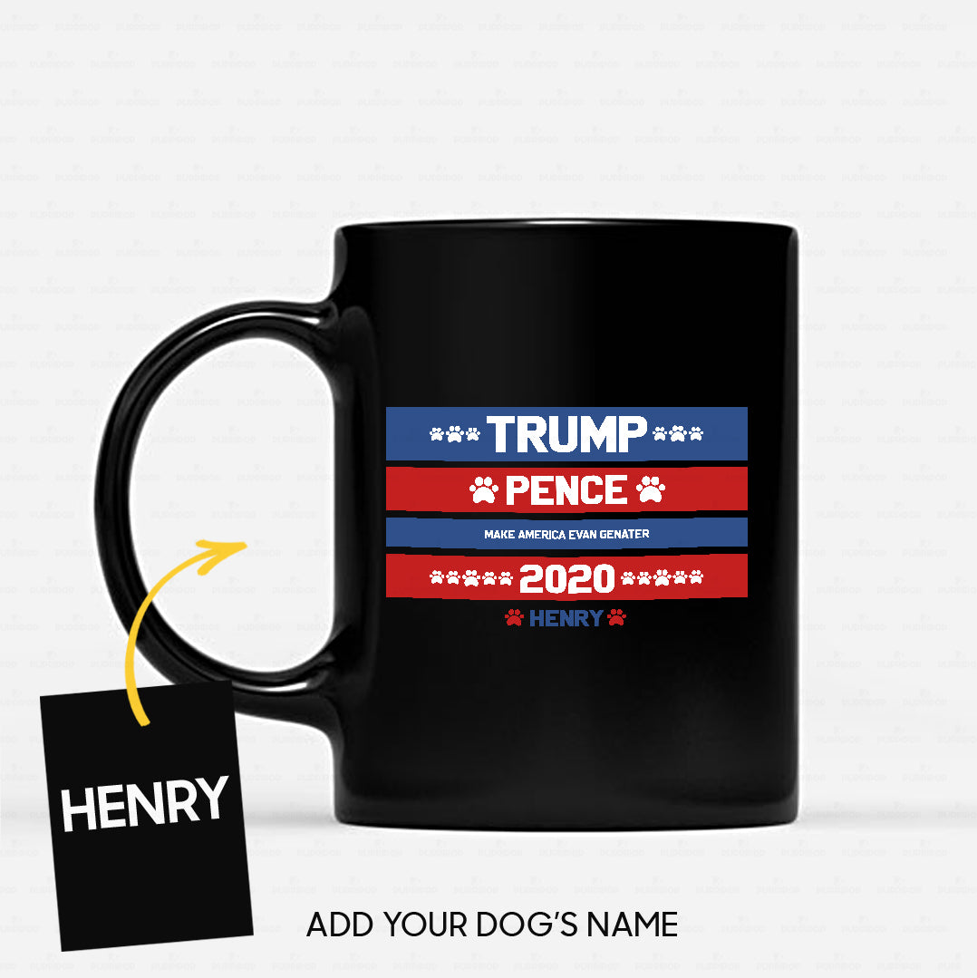 Personalized Dog Gift Idea - Trump Pence Make America Evan Genater 2020 For Dog Lovers - Black Mug