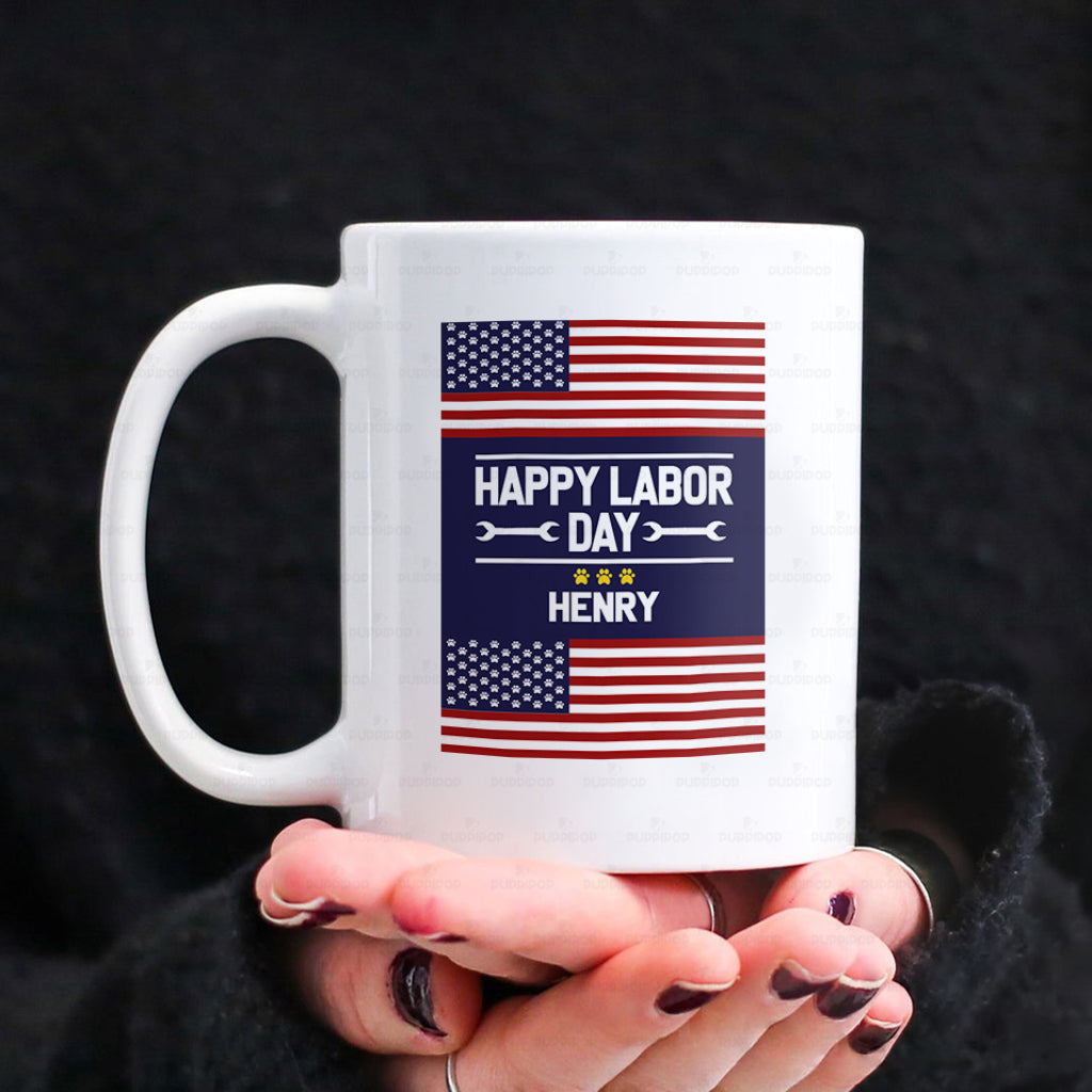 Personalized Dog Gift Idea - Happy Labor Day Proud Day For Dog Lovers - White Mug