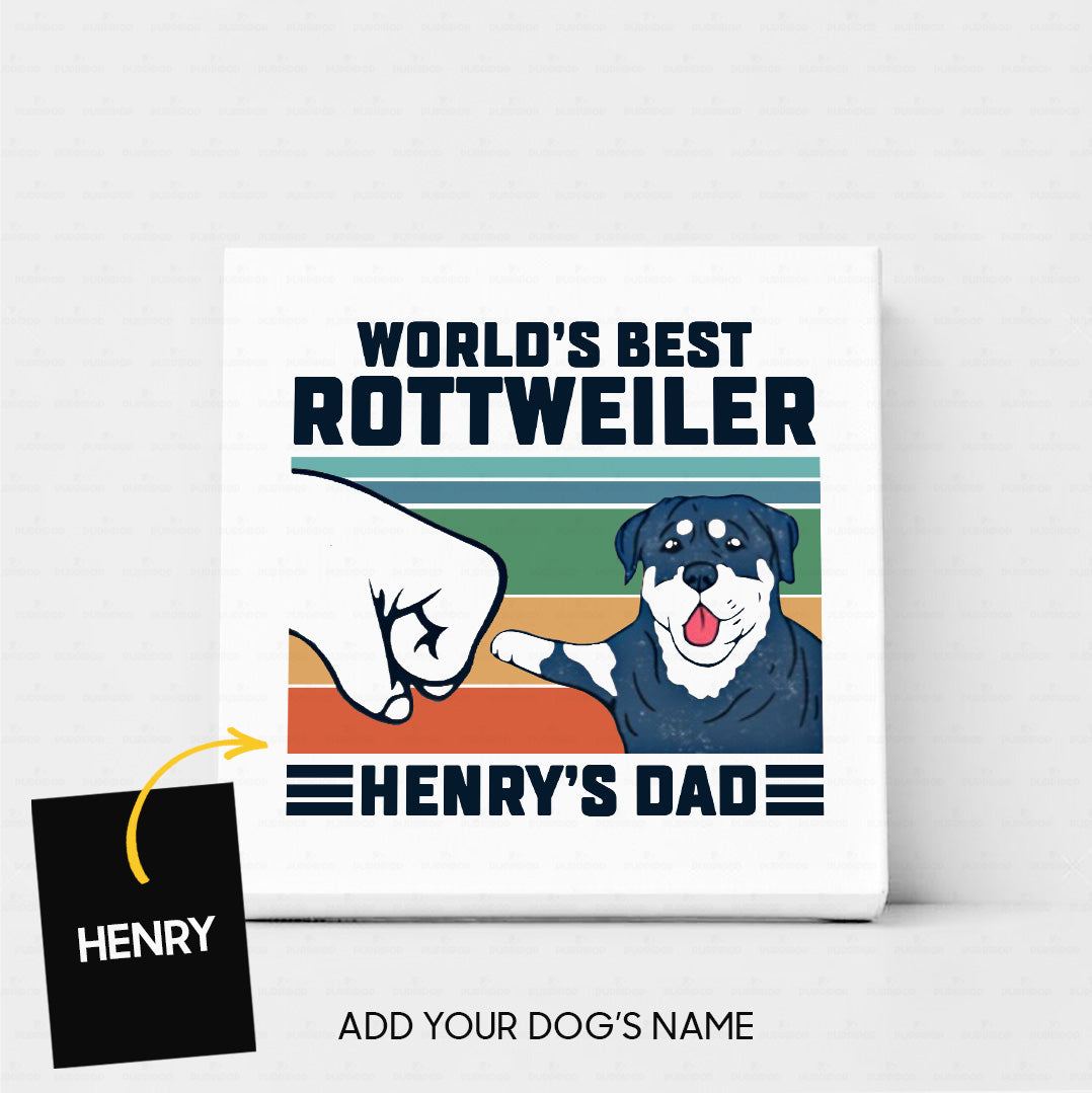 Custom Dog Canvas - Personalized World's Best Rottweiler Dad Gift For Dad - Matte Canvas