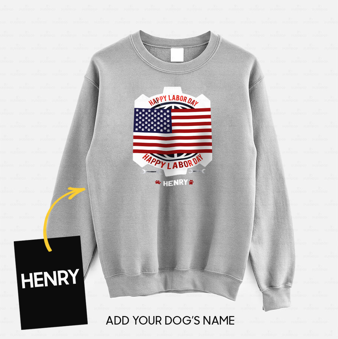 Personalized Dog Gift Idea - Happy Labor Happy America Flag In The Middle For Dog Lovers - Standard Crew Neck Sweatshirt