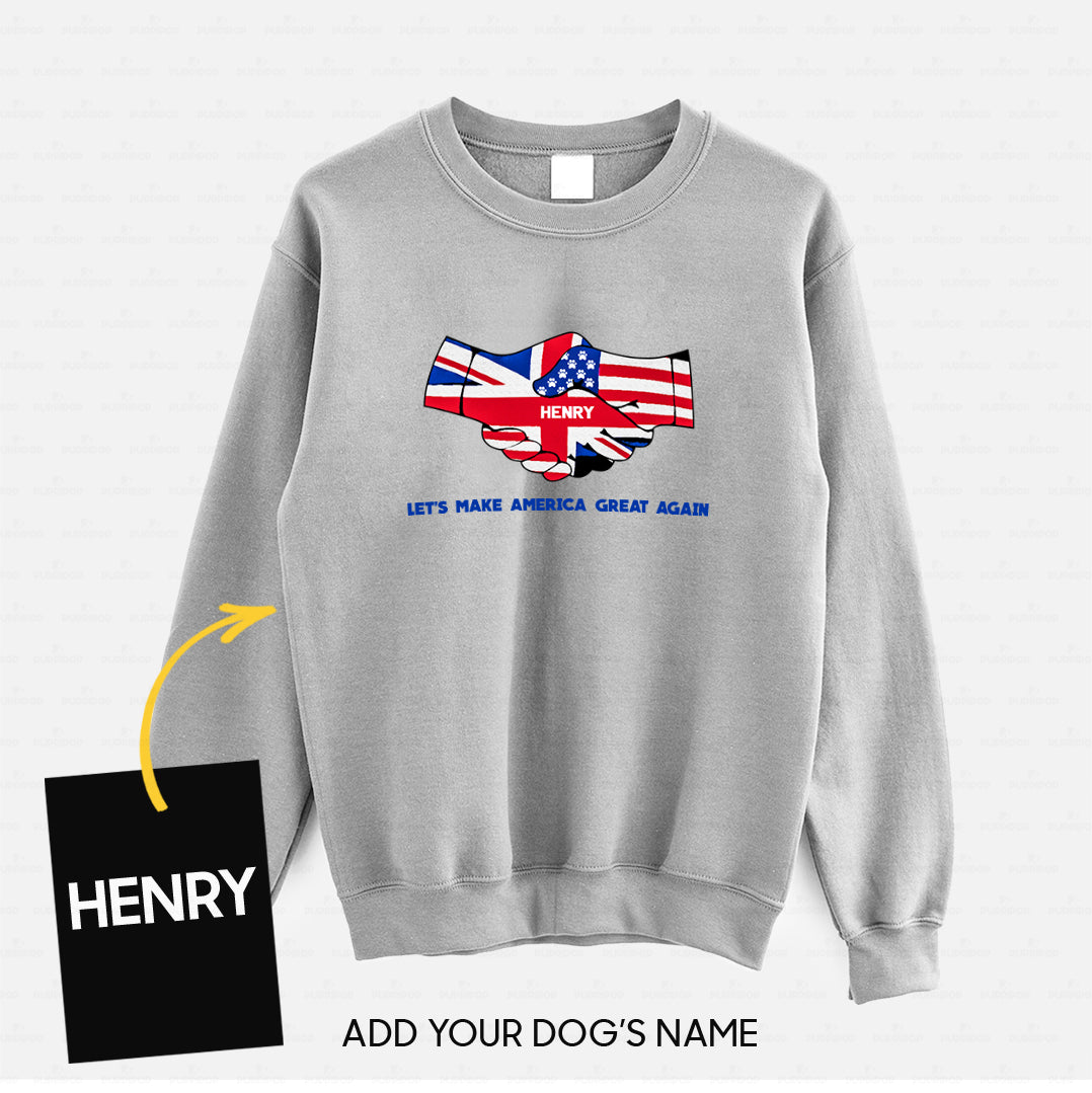 Personalized Dog Gift Idea - Shake Hand And Make America Great Again For Dog Lovers - Standard Crew Neck Sweatshirt