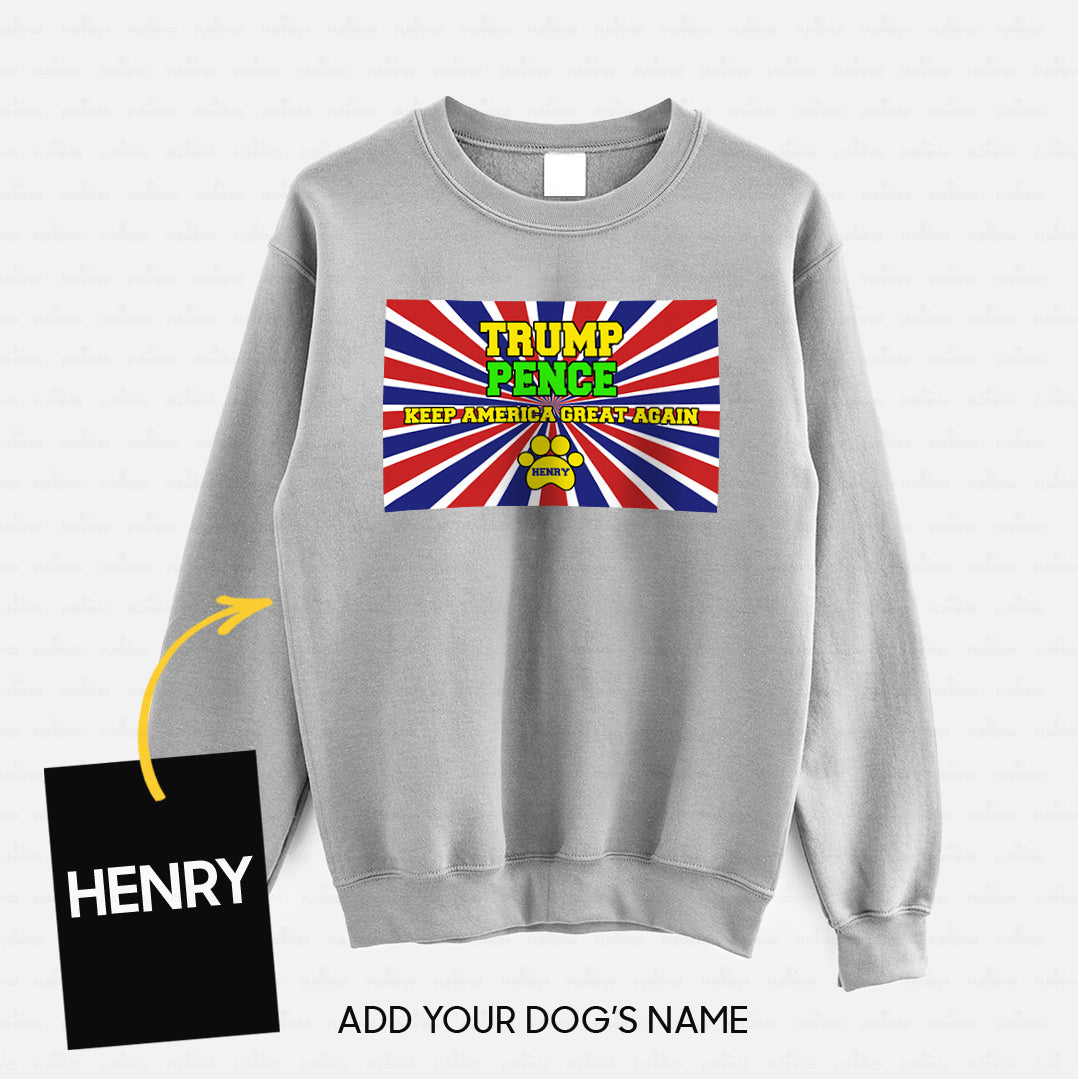 Personalized Dog Gift Idea - America Trump Pence For Dog Lovers - Standard Crew Neck Sweatshirt