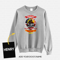 Thumbnail for Personalized Dog Gift Idea - American Firefighter Fire And Rescue For Dog Lovers - Standard Crew Neck Sweatshirt