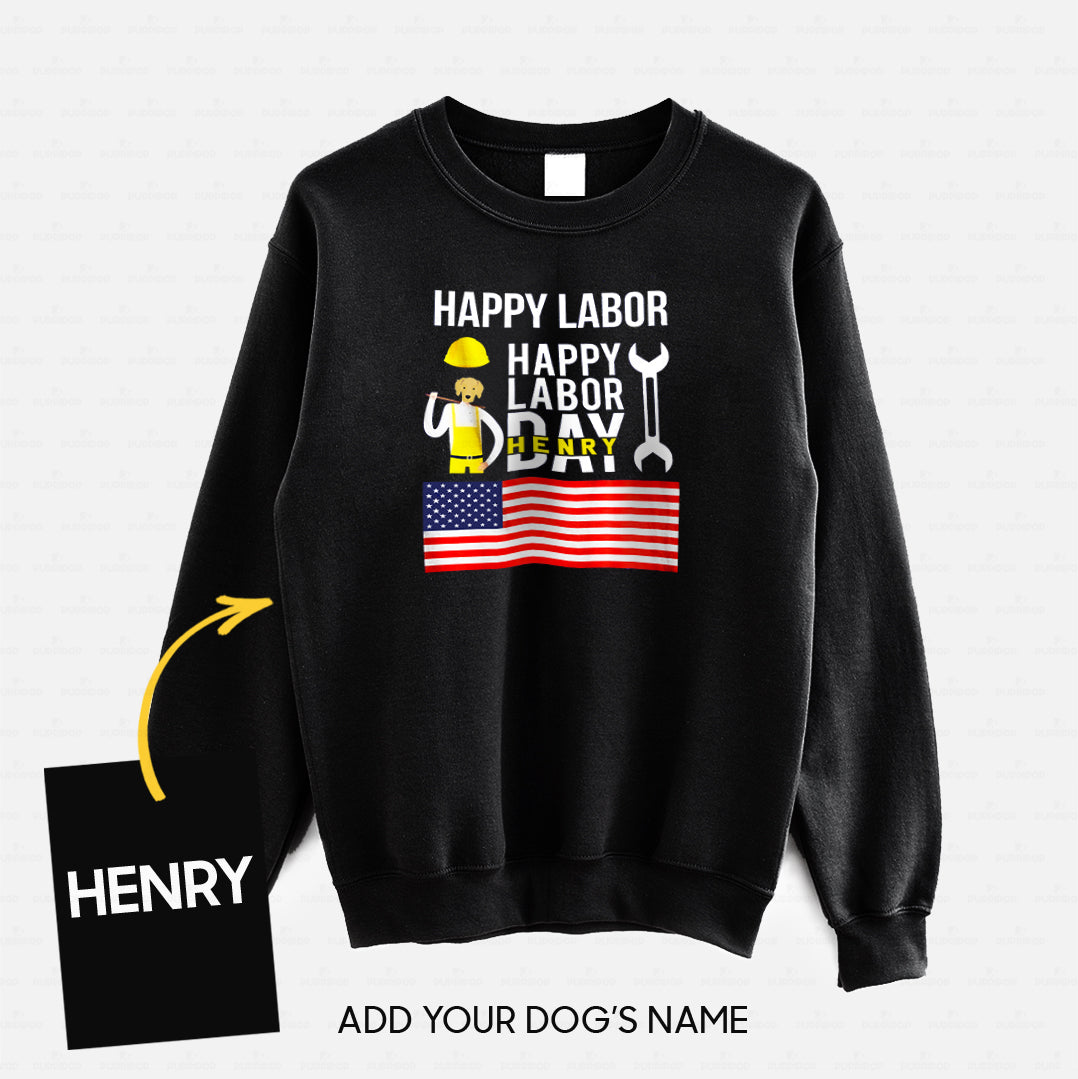 Personalized Dog Gift Idea - Happy Labor Happy Labour Day For Dog Lovers - Standard Crew Neck Sweatshirt