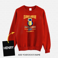 Thumbnail for Personalized Dog Gift Idea - Celebrate Labor Day Happy Day For Dog Lovers - Standard Crew Neck Sweatshirt