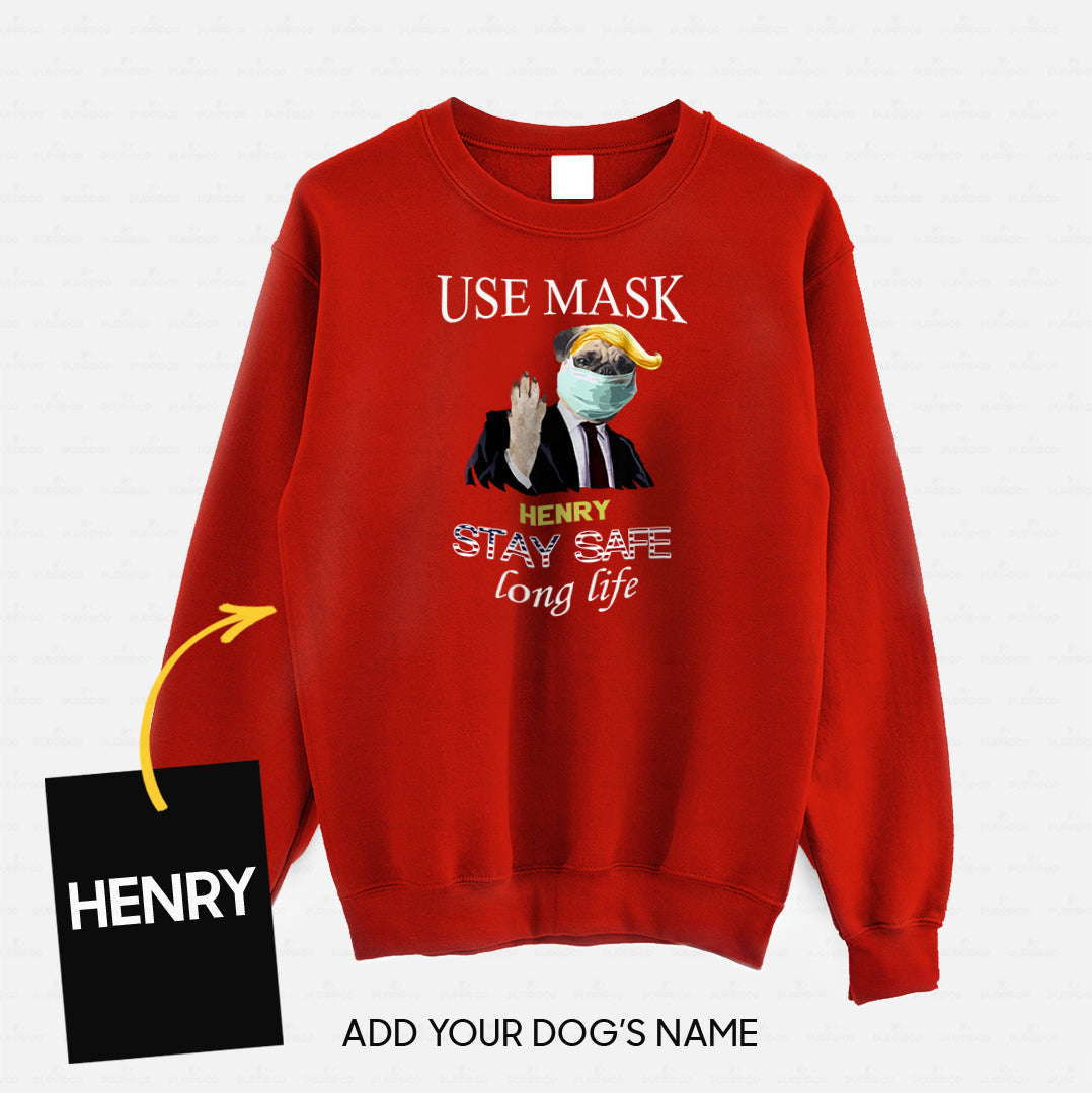 Personalized Dog Gift Idea - Workers Stay Safe Long Life Please Use Mask For Dog Lovers - Standard Crew Neck Sweatshirt