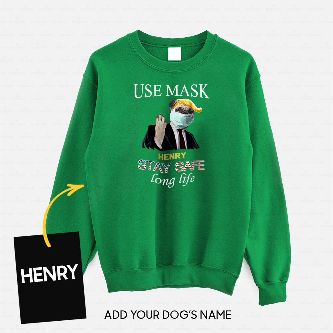 Personalized Dog Gift Idea - Workers Stay Safe Long Life Please Use Mask For Dog Lovers - Standard Crew Neck Sweatshirt