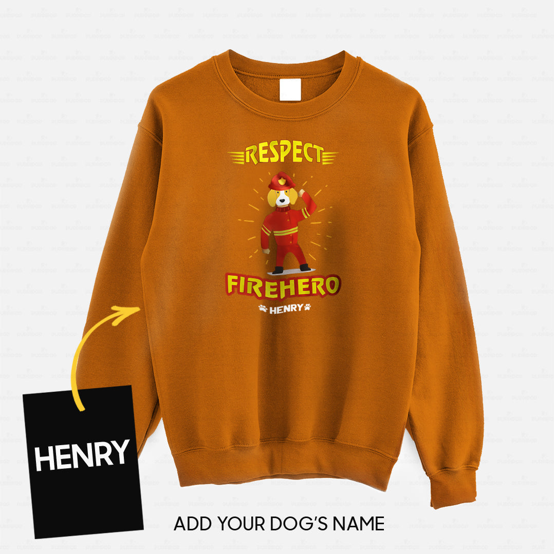 Personalized Dog Gift Idea - We Always Respect Firehero For Dog Lovers - Standard Crew Neck Sweatshirt