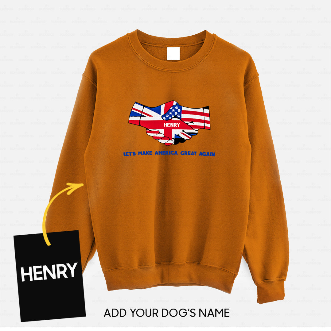 Personalized Dog Gift Idea - Shake Hand And Make America Great Again For Dog Lovers - Standard Crew Neck Sweatshirt