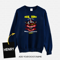 Thumbnail for Personalized Dog Gift Idea - Real Hero Firefighter Last Out Brotherhood For Dog Lovers - Standard Crew Neck Sweatshirt