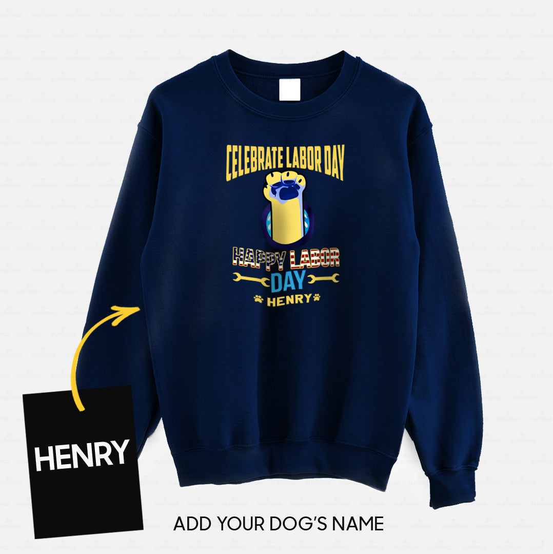 Personalized Dog Gift Idea - Celebrate Labor Day Happy Day For Dog Lovers - Standard Crew Neck Sweatshirt