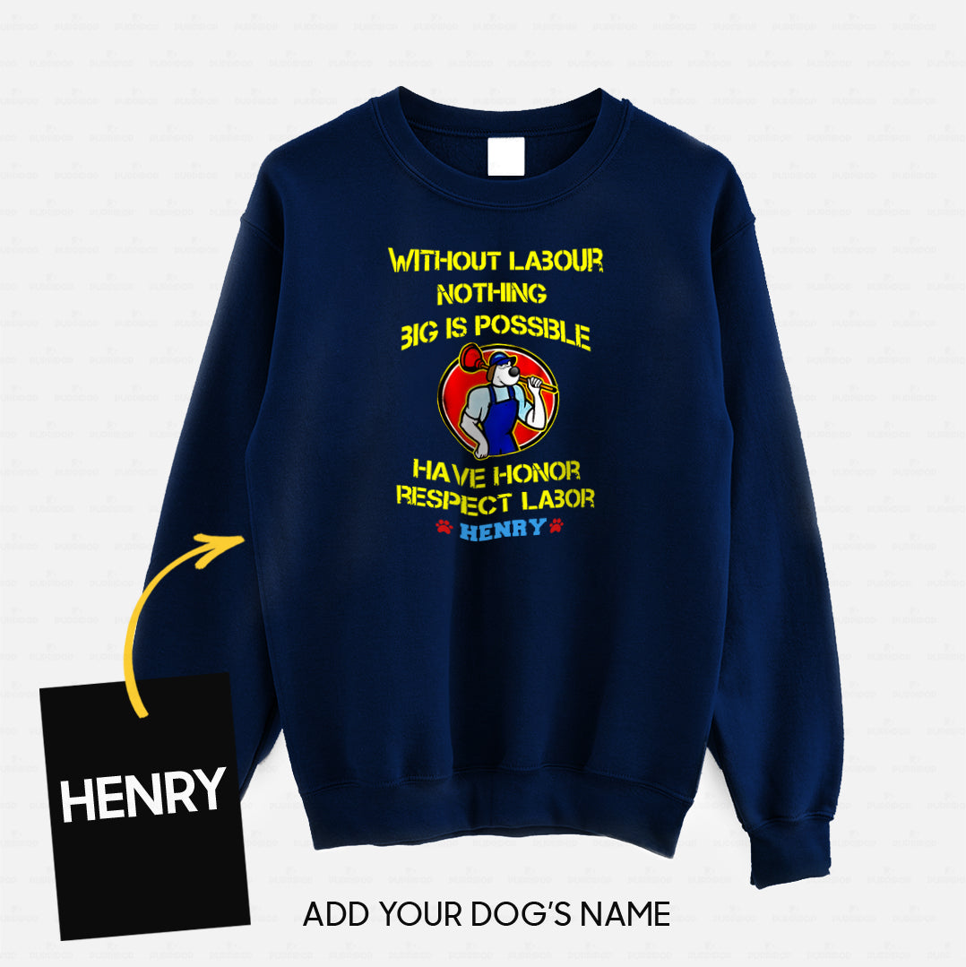 Personalized Dog Gift Idea - Without Labour Nothing Big Is Possible For Dog Lovers - Standard Crew Neck Sweatshirt