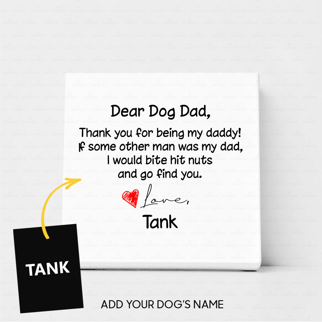 Personalized Canvas Gift Idea - Dear Dog Dad For Dog Dad - Matte Canvas