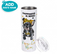 Thumbnail for Personalized Dog Gift Idea - Happiness Is Being A Frenchie Mom For Dog Mom - Tumbler