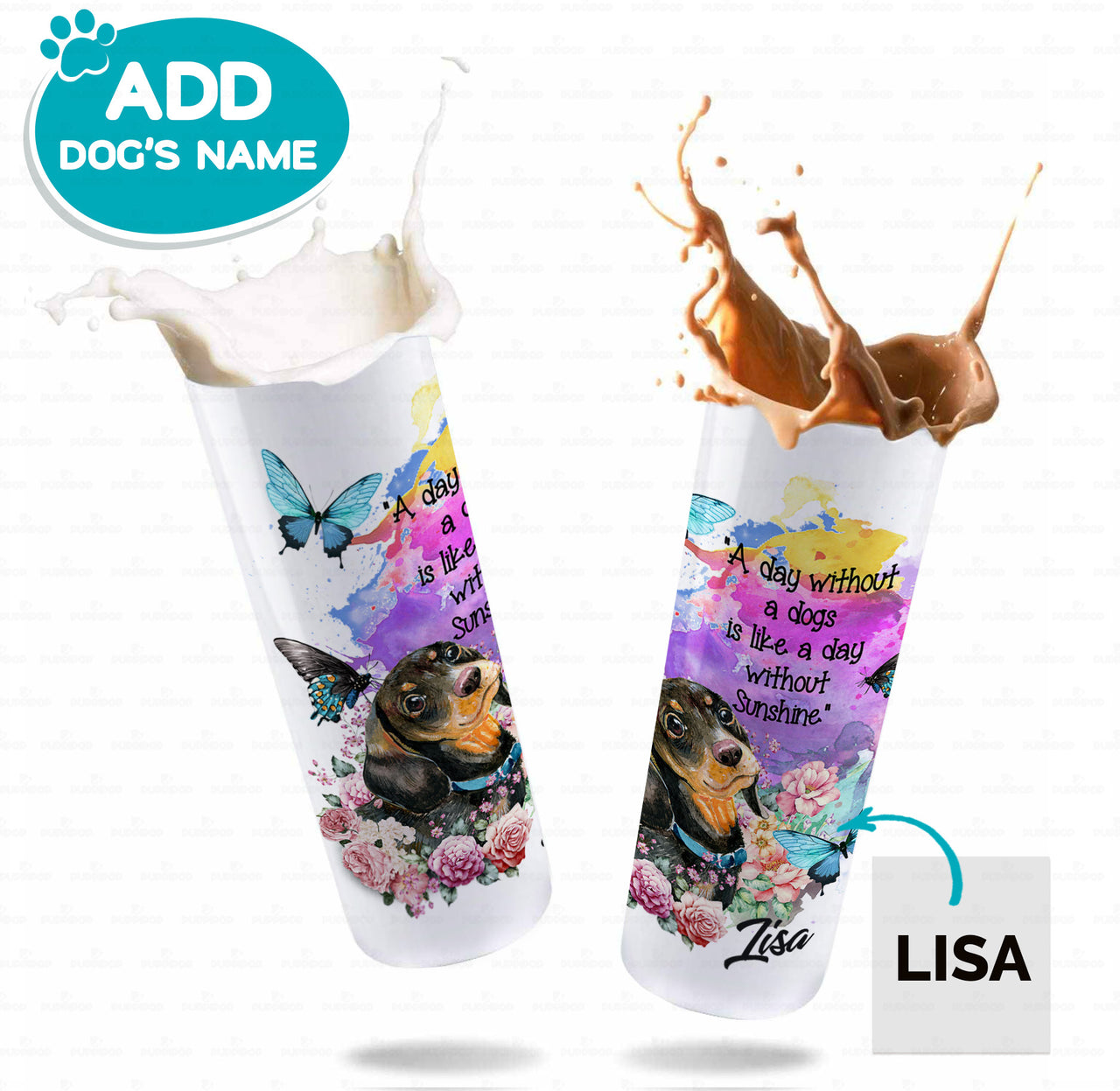 Personalized Dog Gift Idea - A Day Without A Dog Dachshund For Dog Lover - Tumbler