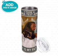 Thumbnail for Personalized Dog Gift Idea - Took DNA Test God Is My Father For Dog Lover - Tumbler