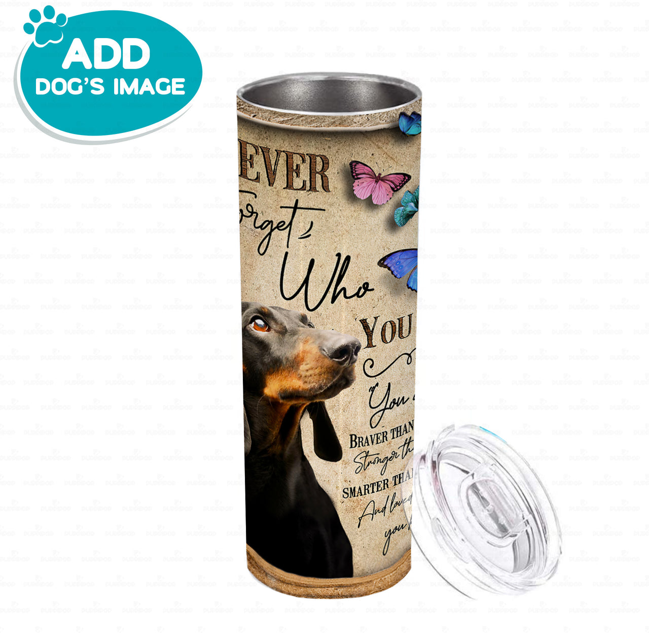 Personalized Dog Gift Idea - Never Forget Who You Are For Dog Lover - Tumbler