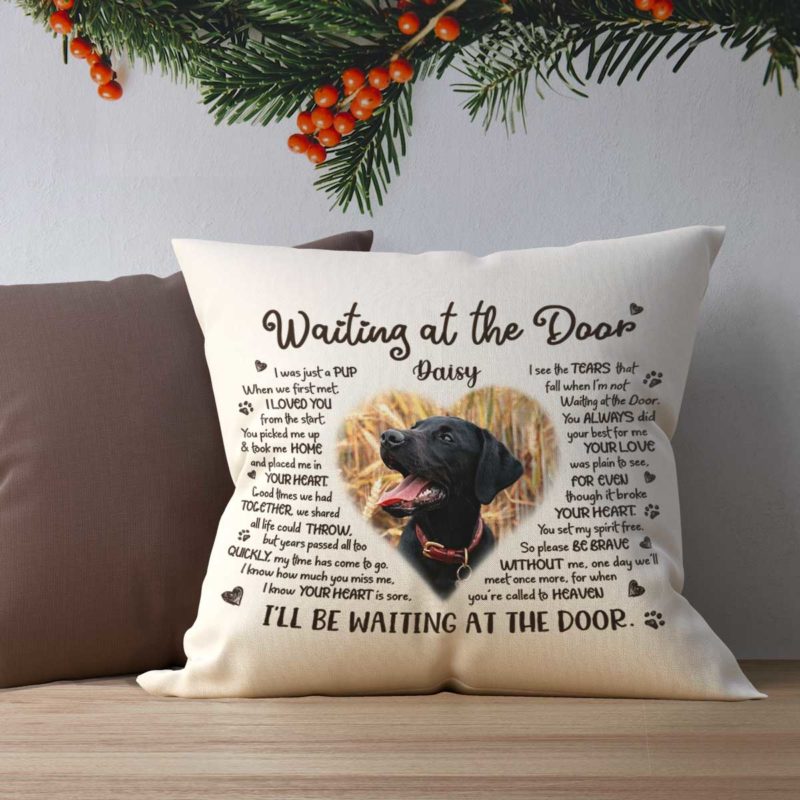 Waiting At The Door Pet Memorial Pillow, Photo Gift For Death Of Dog, Personalized Pet Memorials Gift
