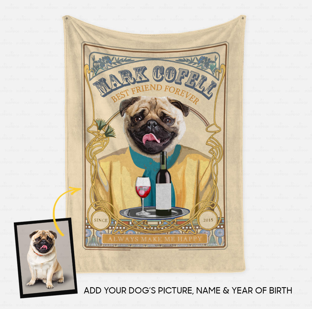 Custom Dog Blanket - Personalized Creative Gift Idea - Wine Always Makes Me Happy For Dog Lover - Fleece Blanket